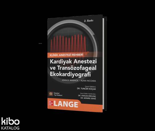 Klinik Anestezi Rehberi Kardiyak Anestezi ve Transözofageal Ekokardiyografi - 1