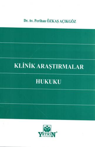 Klinik Araştırmalar Hukuku - 1