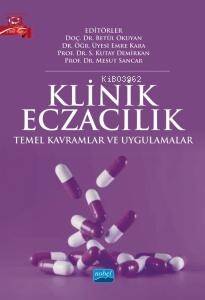 Klinik Eczacılık;Temel Kavramlar ve Uygulamalar - 1