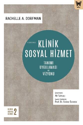 Klinik Sosyal Hizmet: Tanımı Uygulaması ve Vizyonu - 1