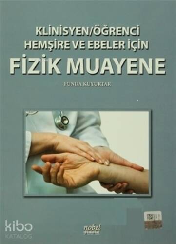 Klinisyen - Öğrenci Hemşire ve Ebeler İçin Fizik Muayene - 1