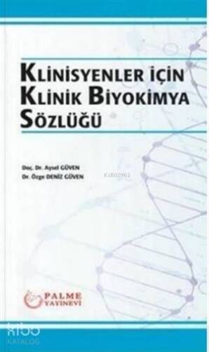 Klinisyenler İçin Klinik Biyokimya Sözlüğü - 1