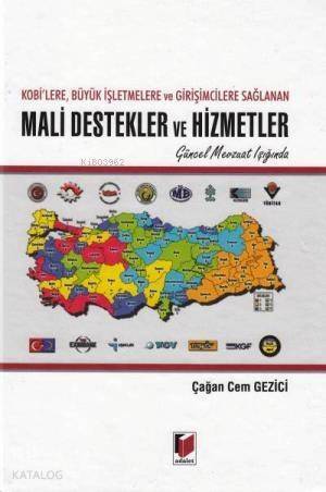 KOBİ' lere, Büyük İşletmelere ve Girişimcilere Sağlanan Mali Destekler ve Hizmetler - 1