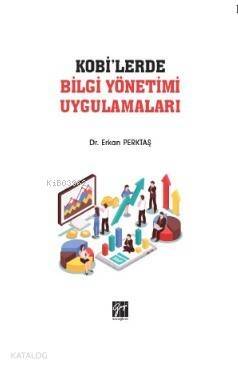 KOBİ'lerde Bilgi Yönetimi Uygulamaları - 1