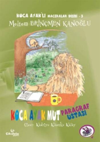 Koca Ayaklı Maceralar Dizisi 3 - Koca Ayak Mut Paragraf Ustası - 1