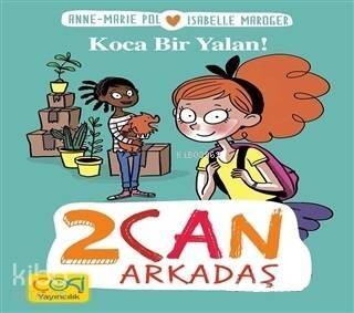 Koca Bir Yalan! - 2 Can Arkadaş - 1