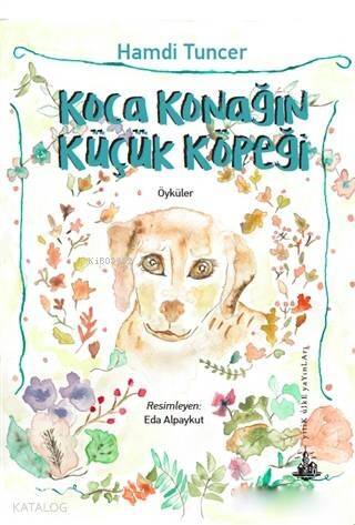 Koca Konağın Küçük Köpeği - 1