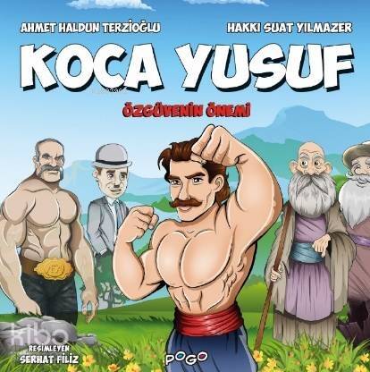 Koca Yusuf; - Özgüvenin Önemi - 1