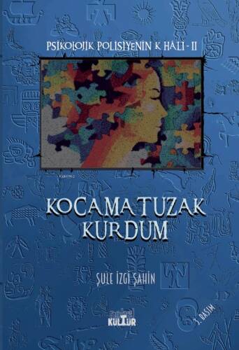 Kocama Tuzak Kurdum;Psikolojik Polisiyenin K Hali- 2 - 1