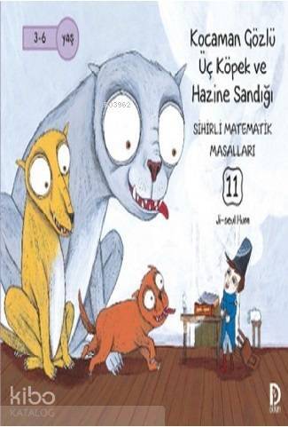 Kocaman Gözlü Üç Köpek ve Hazine Sandığı; Sihirli Matematik Masalları 11 - 1