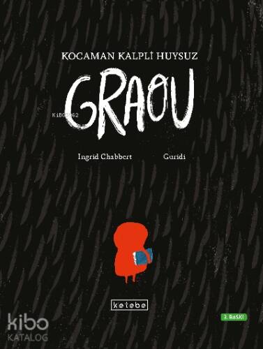 Kocaman Kalpli Huysuz Graou - 1