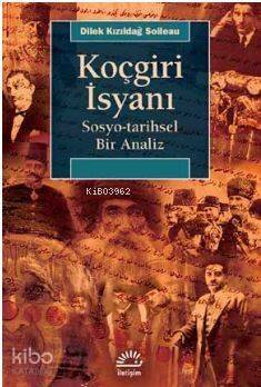 Koçgiri İsyanı; Sosyo - Tarihsel Bir Analiz - 1