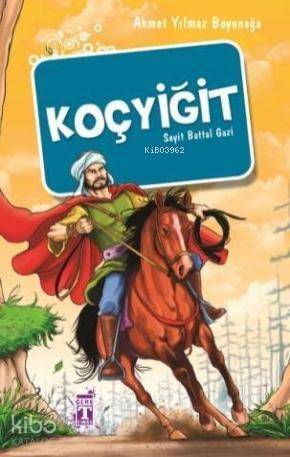 Koçyiğit; Seyit Battal Gazi - 1