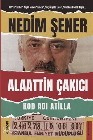 Kod Adı Atilla; Alaattin Çakıcı - 1