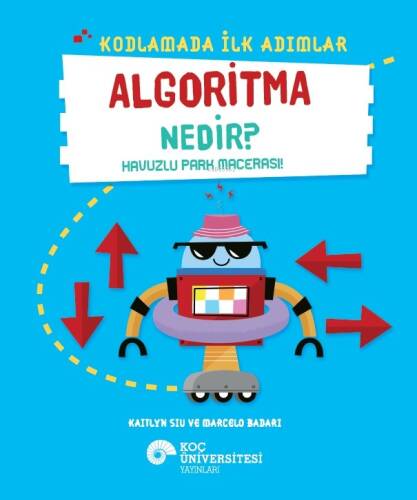 Kodlamada İlk Adımlar - Algoritma Nedir?;Havuzlu Park Macerası! - 1