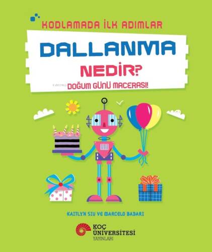 Kodlamada İlk Adımlar - Dallanma Nedir? ;Doğum Günü Macerası! - 1