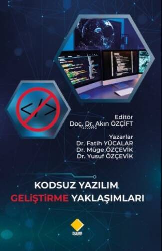 Kodsuz Yazılım Geliştirme Yaklaşımları - 1