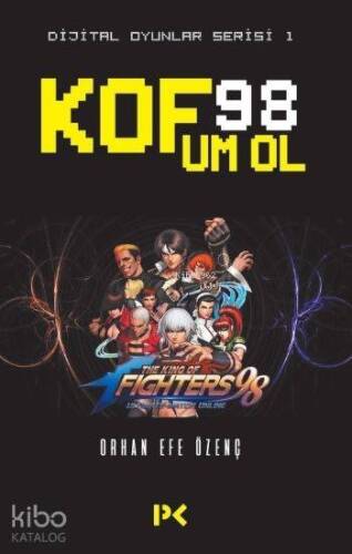 Kof 98 Um Ol; Dijital Oyunlar Serisi 1 - 1