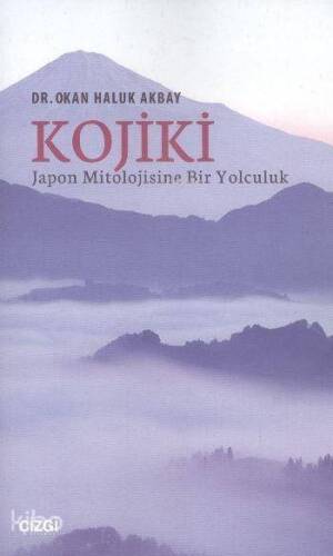 Kojiki Japon Mitolojisine Bir Yolculuk - 1