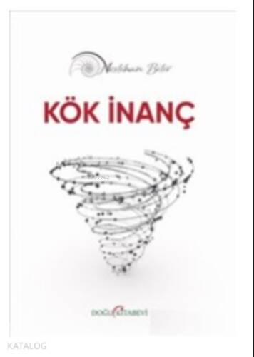 Kök İnanç - 1