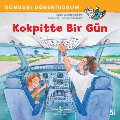 Kokpitte Bir Gün - Dünyayı Öğreniyorum - 1