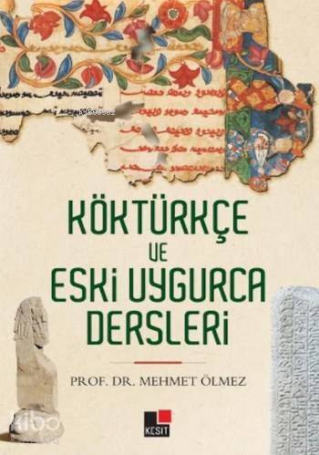 Köktürkçe ve Uygurca Dersleri - 1