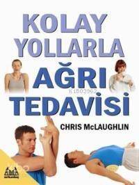 Kolay Yollarla Ağrı Tedavisi - 1