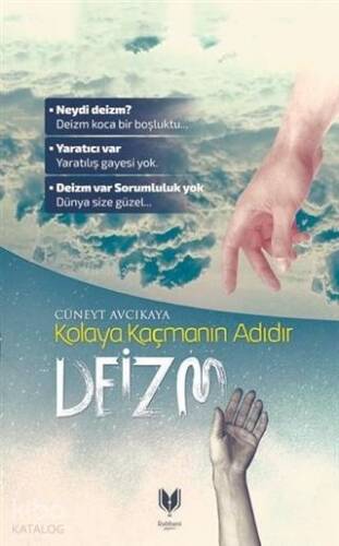 Kolaya Kaçmanın Adıdır Deizm - 1