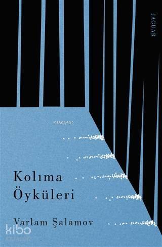 Kolıma Öyküleri - 1