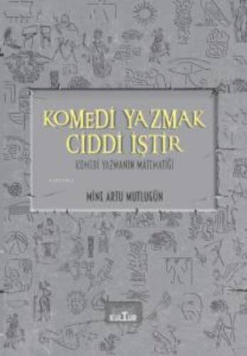 Komedi Yazmak Ciddi İştir;Komedi Yazmanın Matematiği - 1