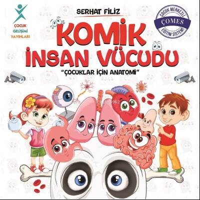 Komik İnsan Vücudu: Çocuklar İçin Anatomi - 1