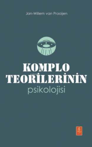 Komplo Teorilerinin Psikolojisi - The Psychology Of Conspiracy Theories - 1