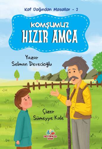 Komşumuz Hızır Amca ;Kaf Dağından Masallar-2 - 1