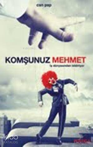 Komşunuz Mehmet İş Dünyasından bildiriyor - 1