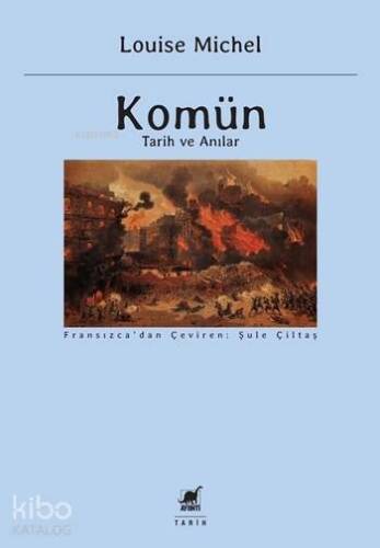 Komün; Tarih ve Anılar - 1