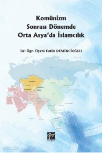 Komünizm Sonrası Dönemde Orta Asya'da İslamcılık - 1