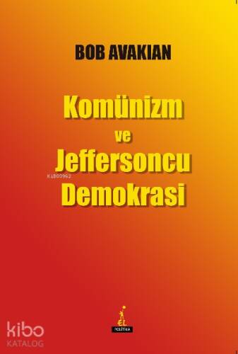 Komünizm ve Jeffersoncu Demokrasi - 1