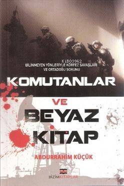 Komutanlar ve Beyaz Kitap - 1