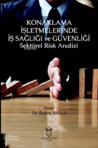 Konaklama İşletmelerinde İş Sağlığı ve Güvenliği Sektörel Risk Analizi - 1