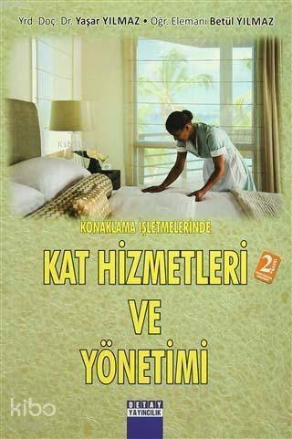 Konaklama İşletmelerinde Kat Hizmetleri ve Yönetimi - 1