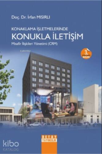 Konaklama İşletmelerinde Konukla İletişim Misafir İlişkileri Yönetimi (CRM) - 1