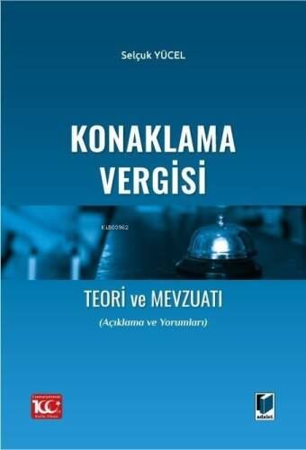 Konaklama Vergisi Teori ve Mevzuatı (Açıklama ve Yorumları) - 1