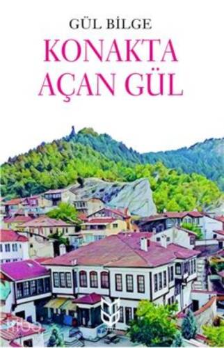 Konakta Açan Gül - 1