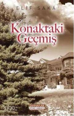 Konaktaki Geçmiş - 1