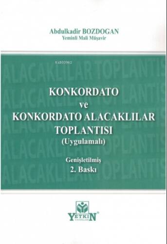 Konkordato ve Konkordato Alacaklılar Toplantısı (Uygulamalı) - 1