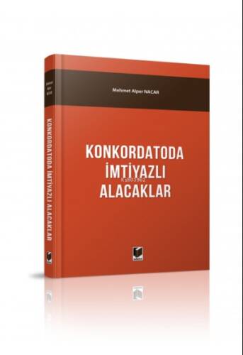 Konkordatoda İmtiyazlı Alacaklar - 1