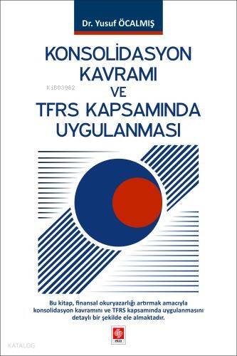 Konsolidasyon Kavramı ve TFRS Kapsamında Uygulanması - 1