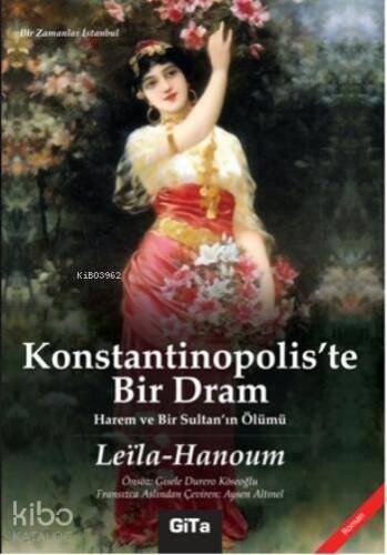 Konstantinopoliste Bir Dram; Harem ve Bir Sultanın Ölümü - 1