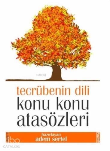 Konu Konu Atasözleri - 1