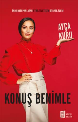 Konuş Benimle;İmajınızı Parlatan Etkili İletişim Stratejileri - 1